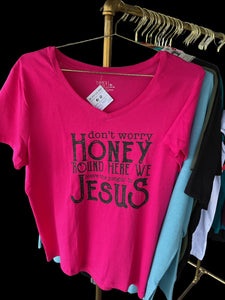 Don’t worry honey t-shirt